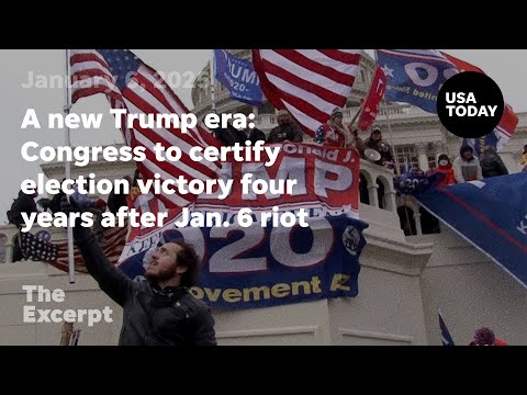 A new Trump era Congress to certify election victory four years after Jan. 6 riot The Excerpt