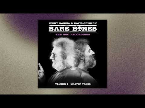 Jerry Garcia & David Grisman – "There Ain't No Bugs On Me" – Bare Bones: Volume I – Master Takes