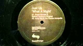 Just Us.Angel Moraes & Ronnie Ventura.What A Night.Sound Design Records..