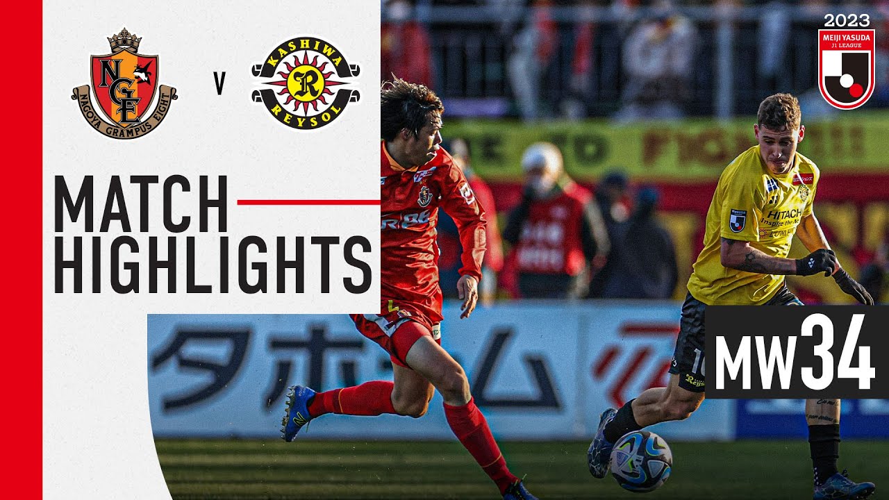 Nagoya Grampus vs Kashiwa Reysol highlights