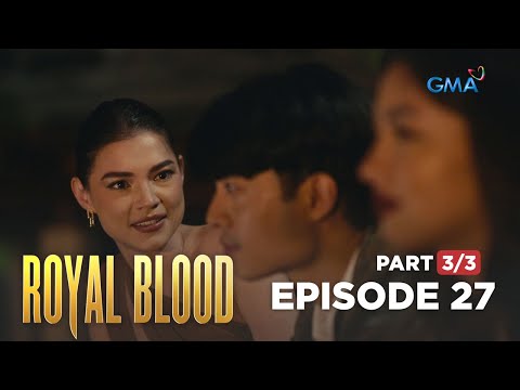Royal Blood: The Royales siblings' mission to destroy Napoy (Full Episode 27 – Part 3/3)