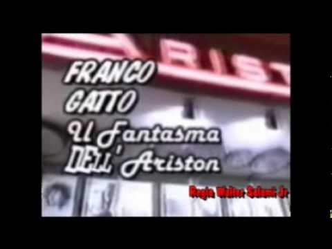 FRANCO GATTO IL FANTASMA DELL' ARISTON - Regia Walter Salami Jr - Trailer Teaser 2