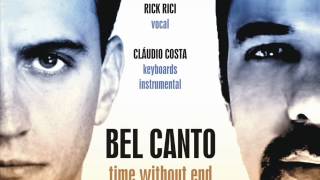 BEL CANTO - Time Without End (vocal by Rick Rici - keyboards / instrumental by Cláudio Costa)
