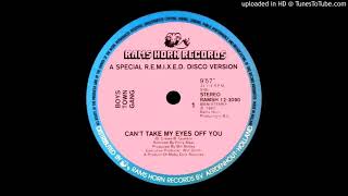 Boys Town Gang - Can't take my eyes of you ''A Special R.e.m.i.x.e.d. Disco Version'' (1982)
