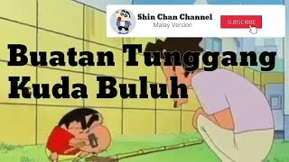 Download lagu Shin Chan Buatan Tunggang Kuda Buluh[Malay Version] mp3
