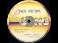 Fred Ventura - The Years (Go By) (Extended ...