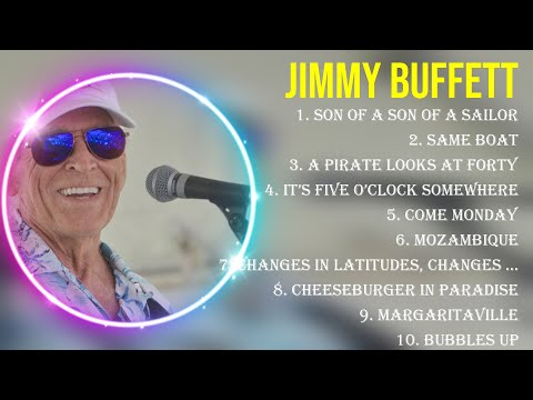 Top Hits Jimmy Buffett 2024 ~ Best Jimmy Buffett playlist 2024