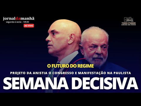 SEMANA DECISIVA PARA A FORÇA DO REGIME - 31/03/25