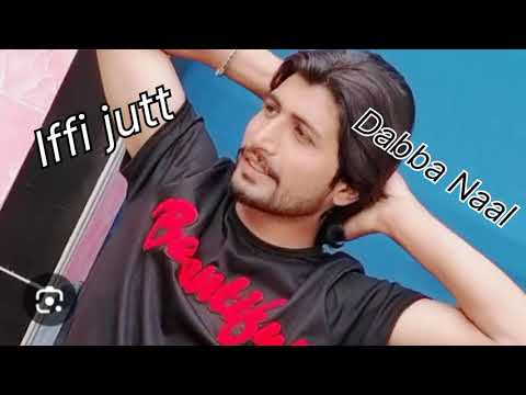 Dabba Naal Iffi Jutt/iffi jutt bahi kot wala/iffi