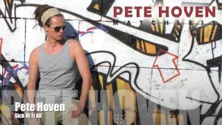 Pete Hoven - Sick Of It All