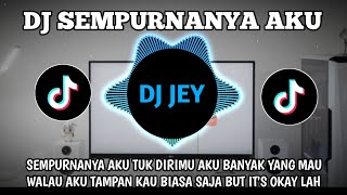 Download lagu DJ SEMPURNANYA AKU TUK DIRIMU AKU BANYAK YANG MAU TERBARU | FULL BASS REMIX VIRAL mp3