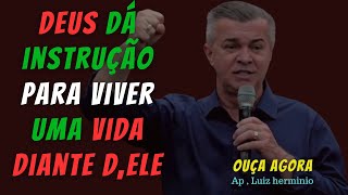 Deus dá instrução para viver uma vida diante D,ELE