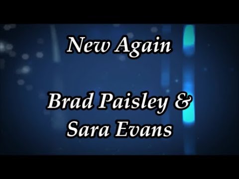 New Again -  Brad Paisley & Sara Evans  (Lyrics)
