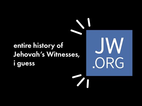 The entire history of Jehovah's Witnesses, i guess