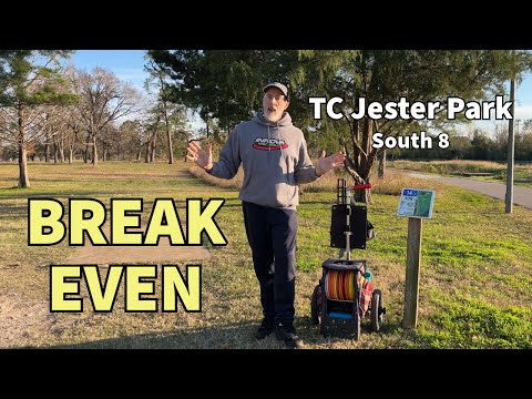 Can I Break Even at TC Jester Park? South 8