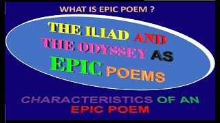 Epic, Homeric Epics, The Iliad and the Odyssey as Epic Poems,  Literature 9