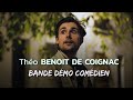 Bande démo Théo BENOIT DE COIGNAC - Comédien - 2023