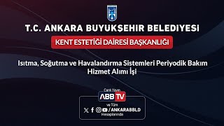 KENT ESTETİĞİ DAİRESİ BAŞKANLIĞI - Isıtma, Soğutma ve Havalandırma Sis