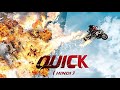 Quick Official INDIA Trailer (Hindi)