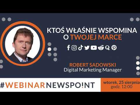 Ktoś właśnie wspomina o Twojej marce – Webinar Newspoint