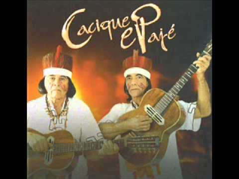 O Grã - fino E O Boiadeiro - Cacique e Pajé