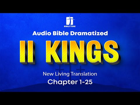 The Book of 2 Kings Audio Bible - New Living Translation (NLT)
