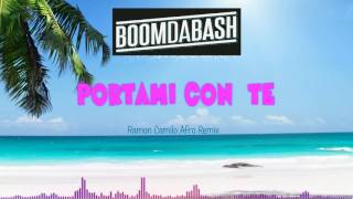 Boomdabash - Portami con te ( Ramon Camilo Afro Remix) [HQ SOUND]