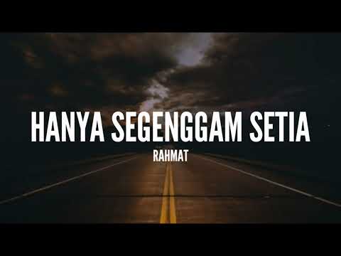Rahmat - Hanya Segenggam Setia (Lirik)