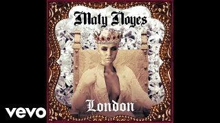 Maty Noyes - London (Audio)