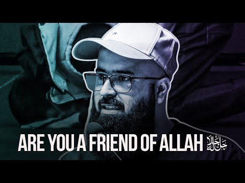 Becoming Friend of Allah ﷻ | Thought Provoking Reminder | Tuaha ibn Jalil