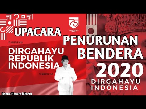 LIVE: Upacara Penurunan Bendera Sang Merah Putih, 17 Agustus 2020 sekretariat presiden