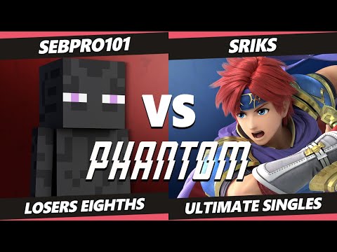 Phantom 2022 Top 8 - SebPro101 (Steve, ROB) Vs. Sriks (Roy, Sephiroth ) SSBU Ultimate Tournament