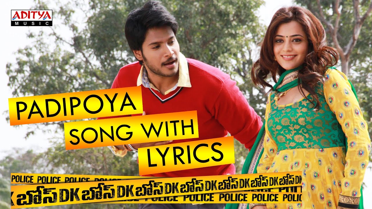Padipoya Lyrics | DK Bose | Brahmaji, Nisha Agarwal, Sampath Raj, Sundeep Kishan | Haricharan, Suchithra | Achu