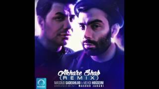 Masoud Sadeghloo & Mehdi Hosseini - "Akhare Shab (Remix)" OFFICIAL AUDIO