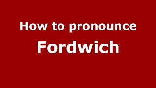 How to pronounce Fordwich