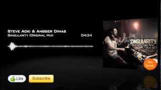 Steve Aoki  Angger Dimas - Singularity (Original Mix)