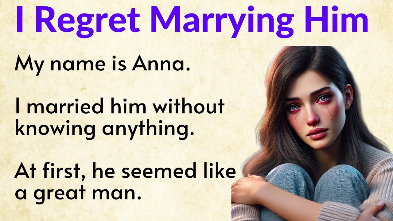 “I Regret Marrying Him” | Heartbreaking English Story for Beginners ✅
