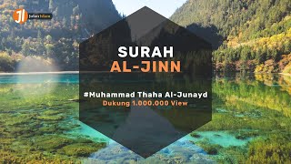 Download lagu Lantunan Surah Al-Jinn Beserta Terjemahan | Muhammad Thaha Al-Junayd mp3
