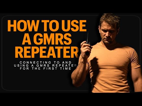 How To Use GMRS Repeater - How To Program Your GMRS Radio To Use A GMRS Repeater - GMRS For Dummies