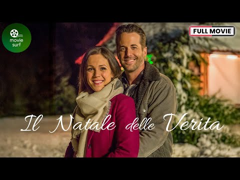 Il Natale Delle Verita (2017) | Peter Benson & Christine Chatelain | Film di Natale