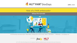 Mikael Rinnetmäki - Role of a FHIR ambassador | DevDays June 2022