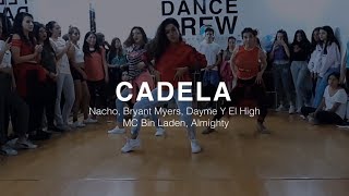 CADELA - Nacho, Bryant Myers, Dayme Y El High, Mc Bin Laden, Almighty -Coreografía por Karen Montero