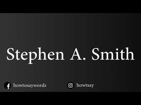 How To Pronounce Stephen A Smith