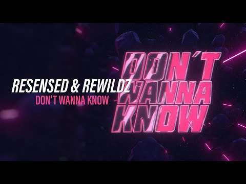 Resensed & Rewildz - Don't Wanna Know (Official Video) [Copyright Free Music]