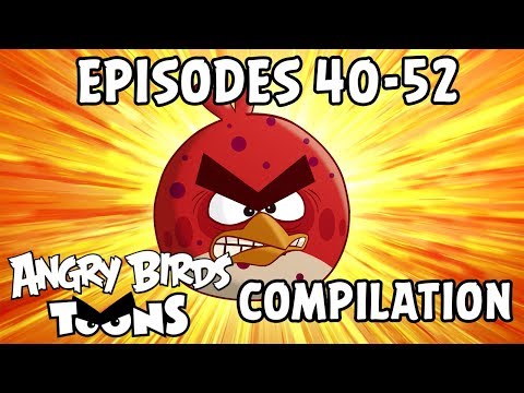 Angry Birds Toons Compilation | Season 1 Mashup | Ep40-52