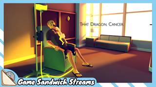 WILL THIS GAME MAKE ME CRY?! That Dragon, Cancer