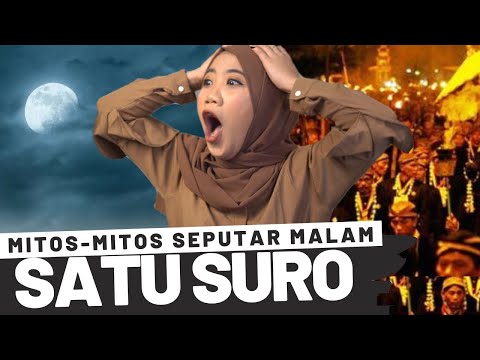 MITOS DIBALIK MALAM SATU SURO