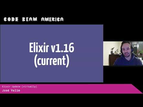 Elixir Update - José Valim | Code BEAM America 2024