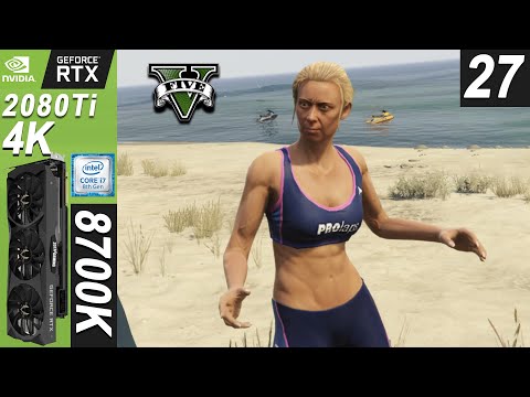 GTA 5 Gameplay Walkthrough Part 27 Maximum Settings 4K RTX 2080 Ti | i7-8700K [ Grand Theft Auto V ]