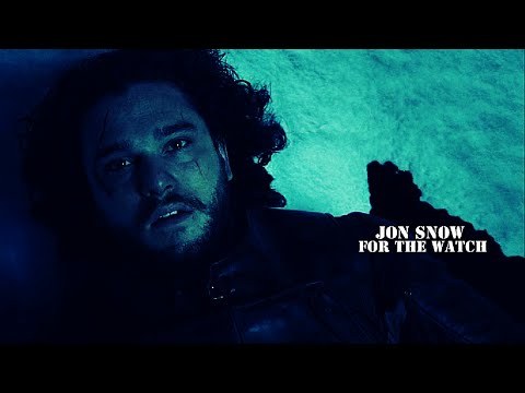 Jon Snow | For the Watch